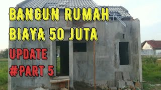 Rumah Minimalis Budget 50 Juta