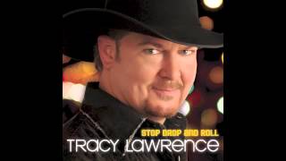 Tracy Lawrence - Stop Drop And Roll