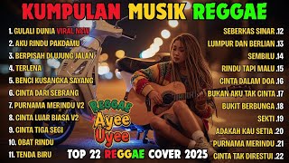 Download lagu Reggae Terbaru 2025 Full Album 🎧 Lagu Hits Spotify Indonesia | Musik Cover Santai mp3