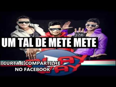 PLAY WAY UM TAL DE METE METE MUSICA