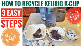 How To Recycle Keurig K-Cups 3 EASY STEPS