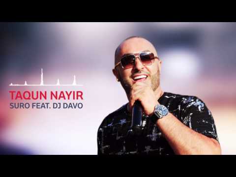 SURO Ft. DjDavo - "Taqun Nayir" 2017