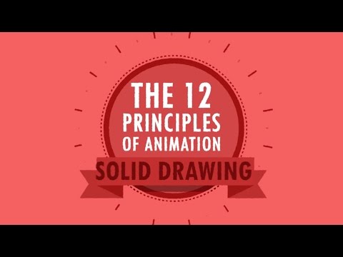 12 Principles of Animation  - 11 Solid Drawing