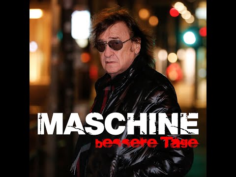 Maschine - "Bessere Tage" (Offizielles Musik Video)