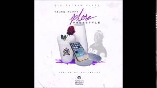 Young Pappy - Phones Prod. By TayDaProducer (Official Audio)