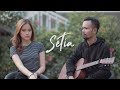 SETIA - JIKUSTIK ( Ipank Yuniar ft Patricia Lourence Cover & Lirik )