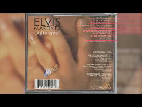 Elvis Martinez -  Dile (Audio Oficial) álbum Musical Así te Amo - 2003