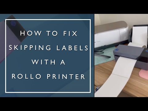 How to Fix Skipping Labels with the Rollo Printer