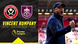 Kompany Praises Performance In Away Win | REACTION | Sheffield United 1-4 Burnley