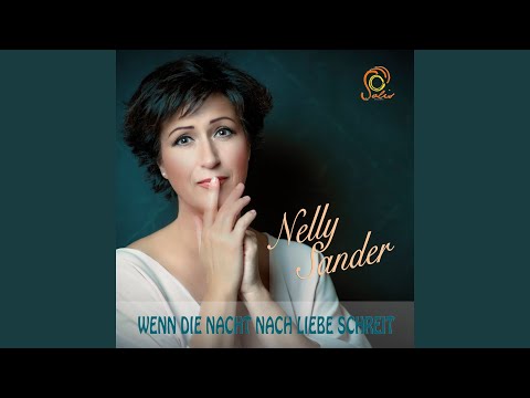 Wenn Die Nacht Nach Liebe Schreit - Nelly Sander