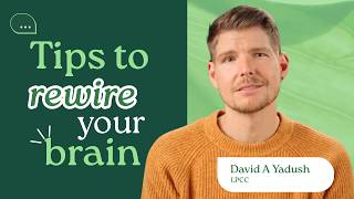Ask A Therapist: How to Improve Your Mental Health? Tips to Rewire Your Brain | BetterHelp
