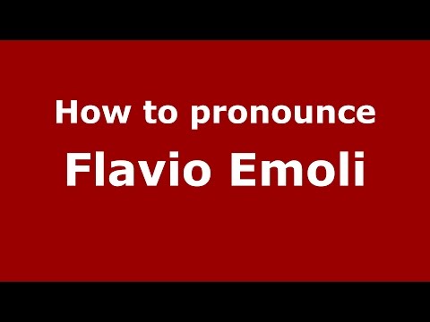 How to pronounce Flavio Emoli (Italian/Italy)  - PronounceNames.com