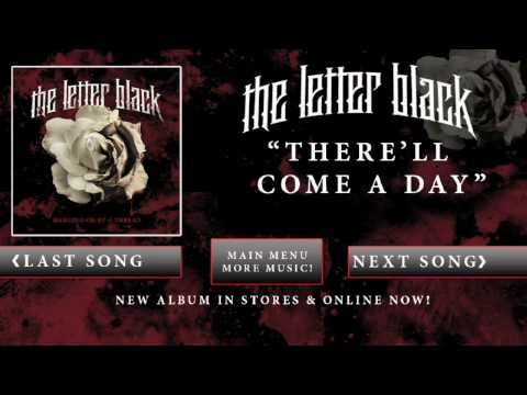 The Letter Black - There'll Come A Day