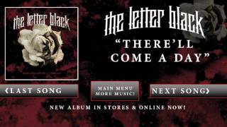 The Letter Black - There&#39;ll Come A Day