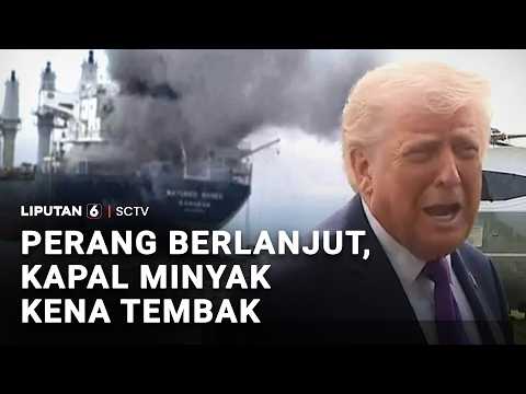 Perang Iran VS AS-Israel, Kapal Minyak Kena Tembak | Liputan 6