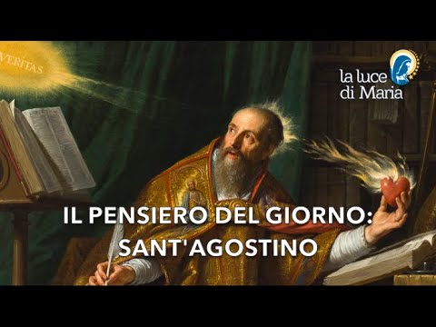 Le Parole dei Santi per oggi, 11 Febbraio 2021 Sant'Agostino