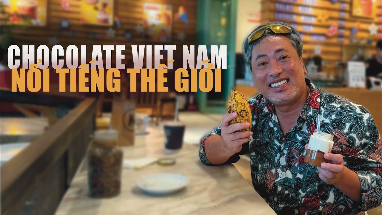 Chocolate in Saigon with Nguyễn Quang Dũng