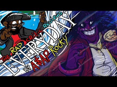 Rap Critic A$AP Rocky - Everyday (PATREON REQUEST!)