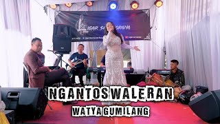 Download lagu NGANTOS WALERAN || WATYA GUMILANG || LIVE LEMBANG || LSS PRO mp3