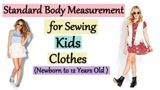 Standard Body Measurement for Sewing Kids Clothes | Kids (Newborn to 12 Years ) Clothing Size Chart