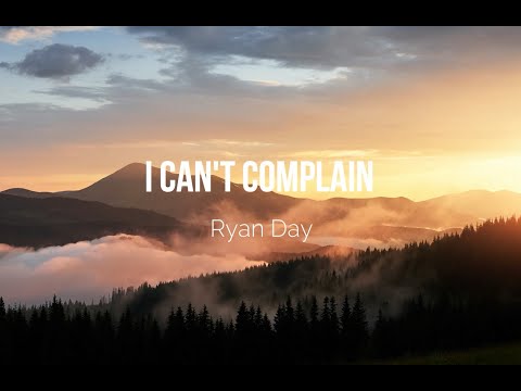I can't complain (Lyrics) || Rev. Don Johnson - Cover by Ryan Day