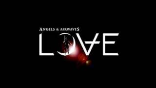 Some Origins Of Fire - Angels &amp; Airwaves - LOVE [HD] + LYRICS