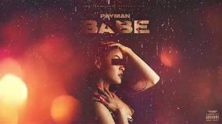 PAYMAN - BABE (Official Audio )