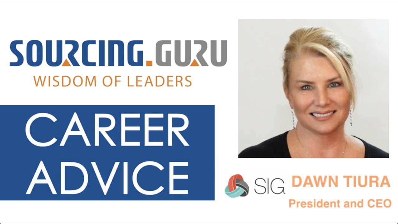 Sourcing Guru: Career Advice- Dawn Tiura on curiosity and embracing diversity for leaders | Ep 4.C