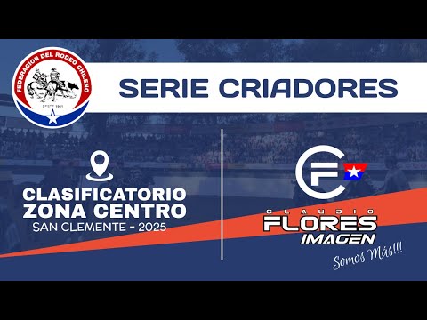 SERIE CRIADORES - CLASIFICATORIO ZONA CENTRO - SAN CLEMENTE 2025