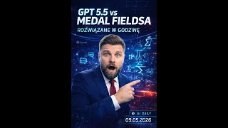 OpenAI GPT 5.5 Pro rozwiązał problem matematyczny w GODZINĘ 🔥 Medal Fieldsa potwierdza