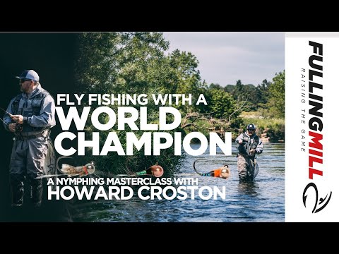 Fly Fishing With a World Champion: Howard Croston on River Nymphing