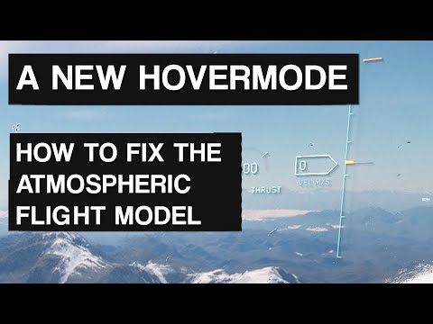 A new hovermode - how to fix the atmospheric flight model | Star Citizen