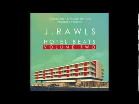 J Rawls - Hotel Beats 2 (The Full Story)