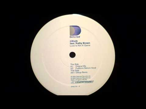 J. Majik feat Kathy Brown - Love Is Not A Game (Freeform Reform Vocal)