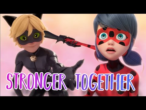 Stronger Together | AMV | Miraculous Ladybug