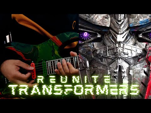 Transformers Reunite Guitar Cover Theme