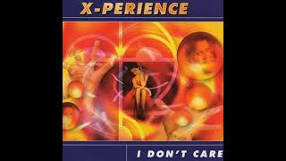 ♪ X-Perience – I Don&#39;t Care (Extended Version) - 1997 HQ! (High Quality Audio!)