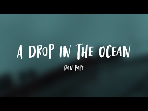 Ron Pope - A Drop In The Ocean (Lyrics)