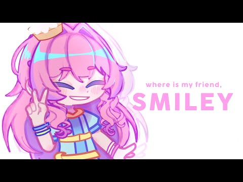✦ Where is my friend, THE SMILEY? ♡ 😁🎂 || GL2 || krew !! 🐰