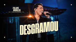 Felipe Araújo - Desgramou | De Ponta a Ponta em Barretos (Ao Vivo)