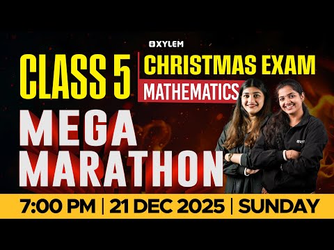 Class 5 Maths Christmas Exam 2025 | Mega Marathon | Important Questions | Xylem Class 5