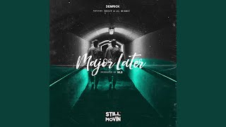 Major Later (feat. Reezy & Lil Debbie)