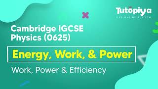 Work, power, and efficiency