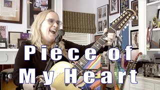 Piece Of My Heart by Melissa Etheridge | 27 April 2020