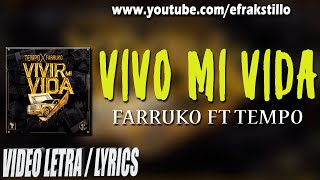 Farruko ft Tempo - Vivo Mi Vida [Video Letra - Lyrics]