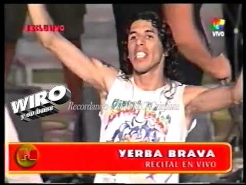 YERBA BRAVA EN VIVO- PASION DE SABADO 2003. INEDITO WIRO CRISPIANI.