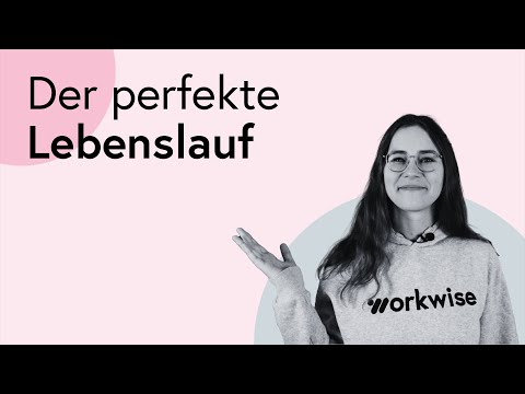 How To: Der perfekte Lebenslauf