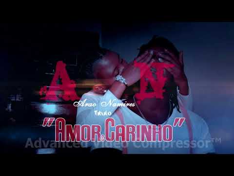 Arão Namires - Amor e carinho