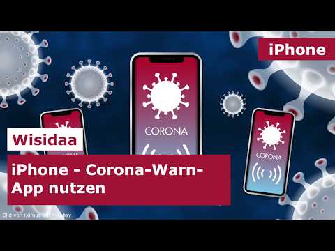 iOS/iPhone - Corona Warn App nutzen Ausführliche Anleitung