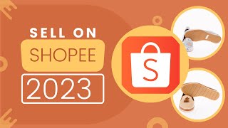 How to Start Selling on Shopee Philippines 2023